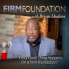Firm Foundation with Bryan Hudson artwork