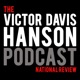 The Victor Davis Hanson Podcast