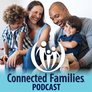 Connected Families Podcast