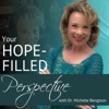 Your Hope-Filled Perspective with Dr. Michelle Bengtson podcast artwork