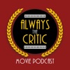 Always the Critic: A Movie Podcast artwork