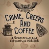 Crime, Creeps and Coffee artwork