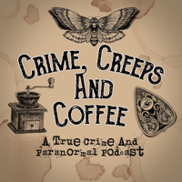 Crime, Creeps and Coffee podcast