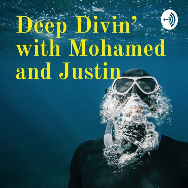 Deep Divin' with Mohamed and Justin Artwork