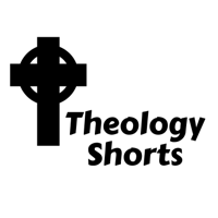 Theology Shorts podcast