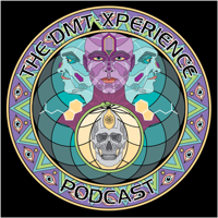 The DMT Xperience Podcast podcast