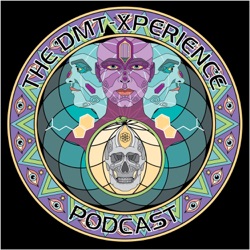 Introduction to The DMT Xperience Podcast