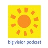 Big Vision Podcast artwork