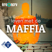 Leven met de maffia - NPO Radio 1 / KRO-NCRV