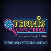 Tennis Unfiltered - Tennis Unfiltered