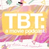 TBT: A Movie Podcast artwork