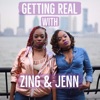 Getting Real With Zing & Jenn artwork