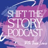 Shift The Story Podcast artwork