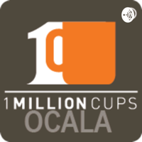 1 Million Cups Ocala podcast
