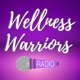 Wellness Warriors Radio