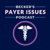 Becker’s Payer Issues Podcast artwork