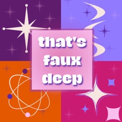 Now starting... That's Faux Deep!