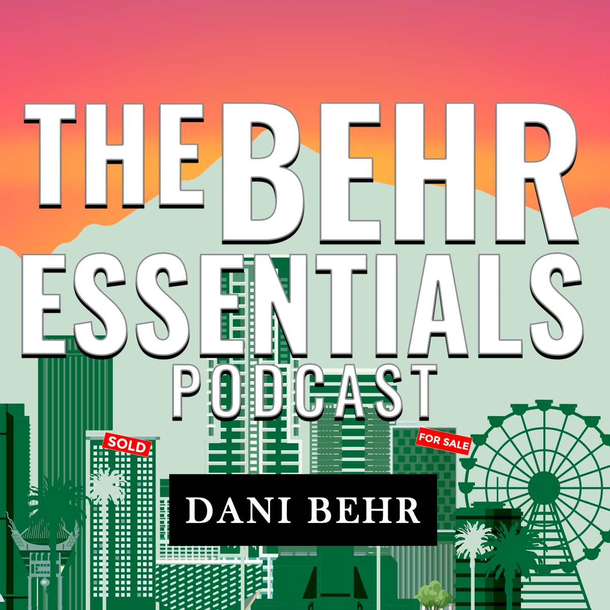 The Behr Essentials with Dani Behr – Podcast – Podtail