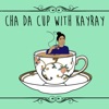 Cha Da Cup with KayRay artwork