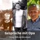 Gespräche mit Opa - Krieg, DDR und Wendezeit