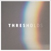 Thresholds artwork