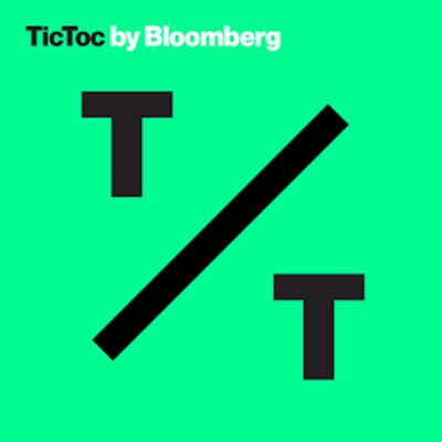 Bloomberg TicToc Bloomberg TicToc