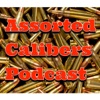 Assorted Calibers Podcast artwork