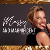 Messy & Magnificent with Karlee Fain artwork