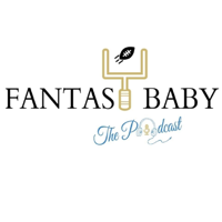 Fantasy Baby (A Fantasy Football Podcast) podcast
