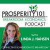 Prosperity 101 Podcast hosted by Linda J Hansen artwork