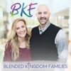 Blended Kingdom Families Podcast artwork