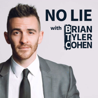 No Lie with Brian Tyler Cohen podcast