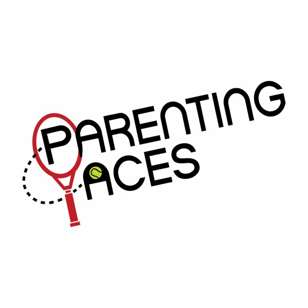 ParentingAces - The Junior Tennis and College Tennis Podcast Artwork