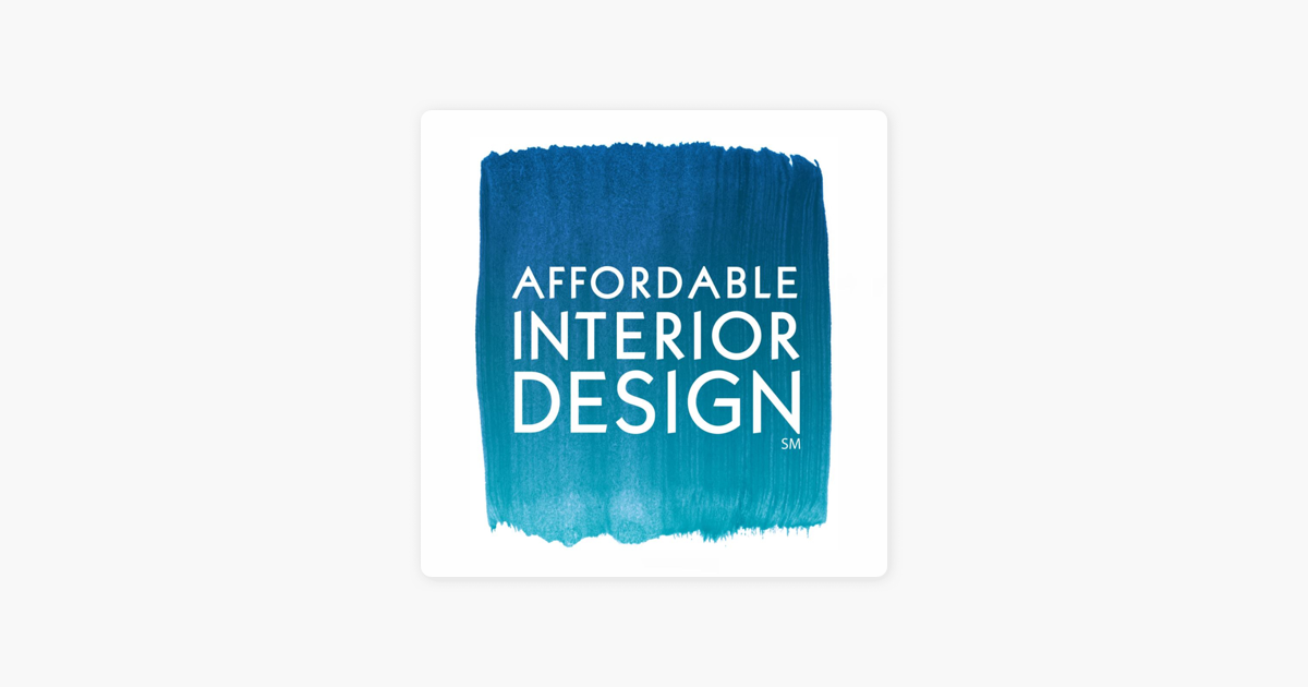 Affordable Interior Design On Apple Podcasts