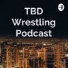 TBD Wrestling Podcast artwork