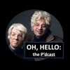 Oh, Hello: the P'dcast artwork