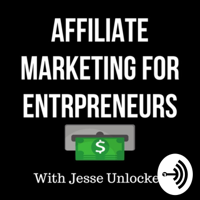 Affiliate Marketing for Entrpreneurs podcast