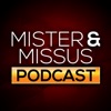 Mister and Missus Podcast artwork