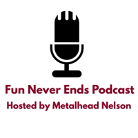 Fun Never Ends Podcast podcast