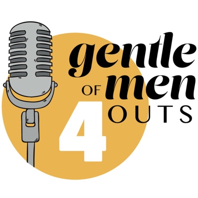 Gentlemen of Four Outs Gentlemen of Four Outs