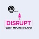 DISRUPT with Mpumi Nhlapo - powered by T-Systems