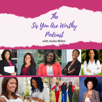 The Sis You Are Worthy Podcast podcast