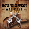 How the West Was 'Cast artwork