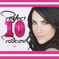 The Perfect 10 Podcast w/Lahna Turner podcast