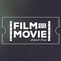 Film Vs Movie podcast