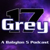 Grey 17 - A Babylon 5 Podcast