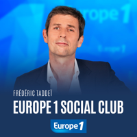 Europe 1 Social club de Frédéric Taddeï podcast