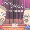 Two on the Aisle - The Podcast artwork