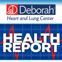 Deborah Heart and Lung Center Health Report podcast