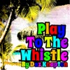 Play to the Whistle artwork